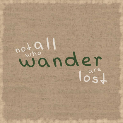 Picture of NOT ALL WHO WANDER