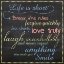 Picture of LIFE IS SHORT CHALK COLOR