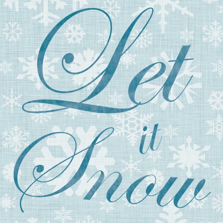 Picture of LET IT SNOW