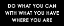 Picture of WHERE YOU ARE