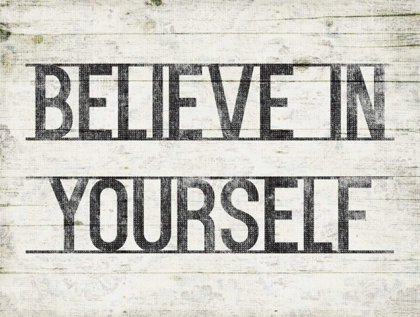 Picture of BELIEVE IN YOURSELF