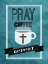 Picture of PRAY COFFEE REPEAT