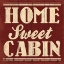 Picture of HOME SWEET CABIN BEIGE