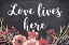 Picture of LOVE LIVES HERE