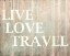 Picture of LIVE LOVE TRAVEL