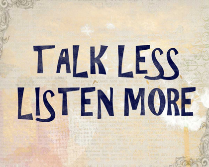 Picture of TALK LESS