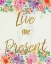Picture of LIVE THE PRESENT