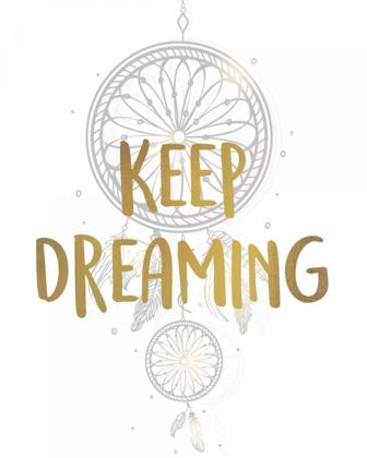 Picture of KEEP DREAMING 1