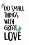 Picture of DO SMALL THINGS
