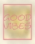 Picture of GOOD VIBES