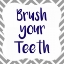 Picture of BRUSH YOUR TEETH