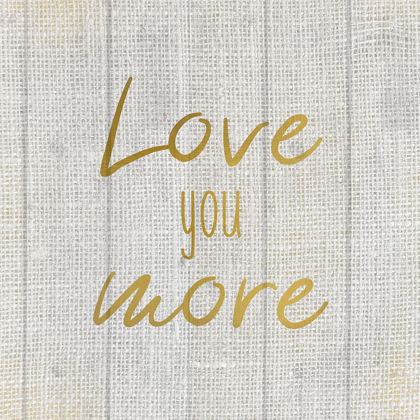 Picture of LOVE YOU MORE BURLAP