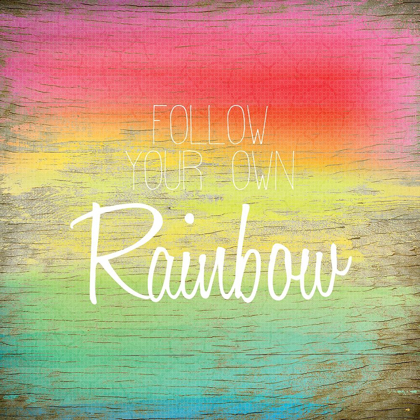 Picture of FOLLOW YOUR OWN RAINBOW