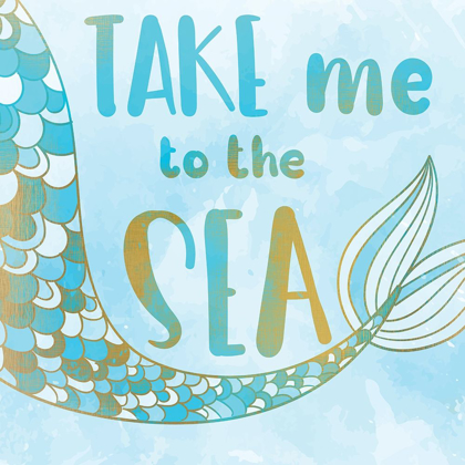Picture of TAKE ME TO THE SEA