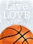 Picture of BASKETBALL LOVE