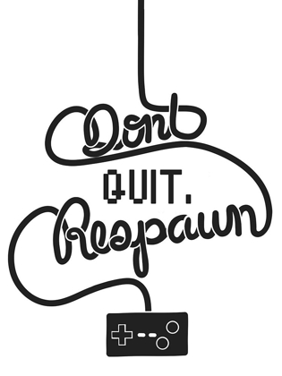 Picture of DONT QUIT RESPAWN