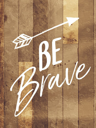 Picture of BE BRAVE ARROW