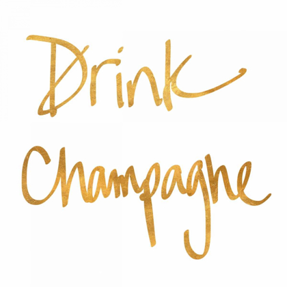 Picture of DRINK CHAMPAGNE