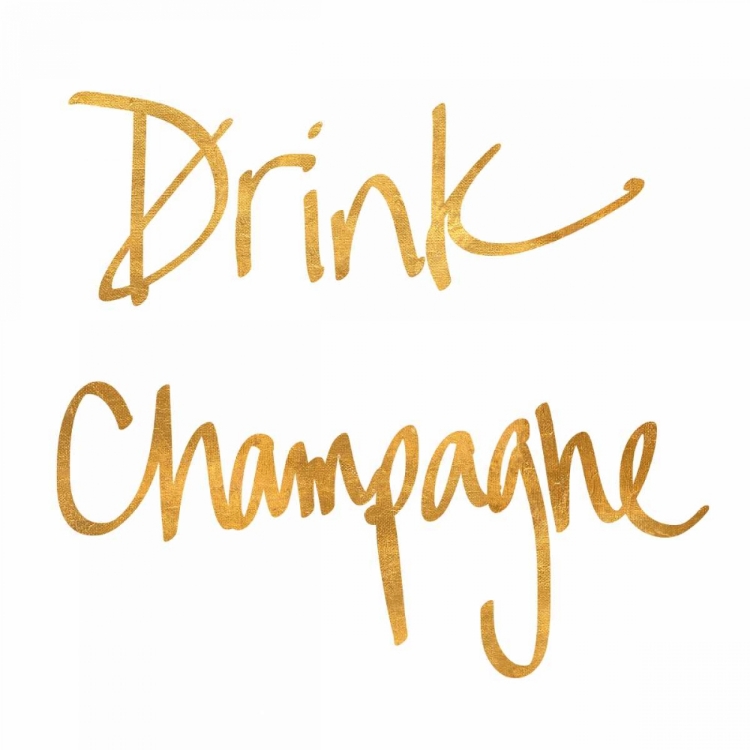 Picture of DRINK CHAMPAGNE