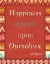 Picture of HAPPINESS OURSELVES