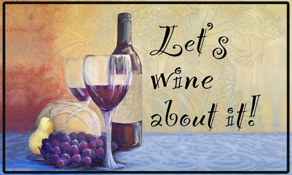 Picture of LETS WINE ABOUT IT!