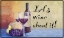 Picture of LETS WINE ABOUT IT!