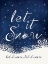 Picture of LET IT SNOW