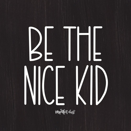 Picture of BE THE NICE KID