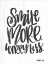 Picture of SMILE MORE WORRY LESS