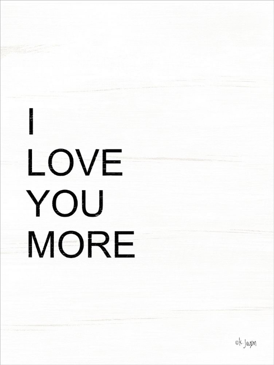 Picture of I LOVE YOU MORE