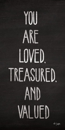 Picture of YOU ARE LOVED, TREASURED AND VALUED