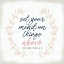 Picture of SET YOUR MIND ON THINGS ABOVE