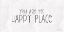 Picture of YOU ARE MY HAPPY PLACE