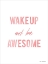 Picture of BE AWESOME