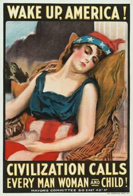 Picture of WAKE UP AMERICA! CIVILIZATION CALLS EVERY MAN, WOMAN AND CHILD!, 1917