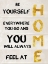 Picture of BE YOURSELF