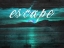 Picture of ESCAPE