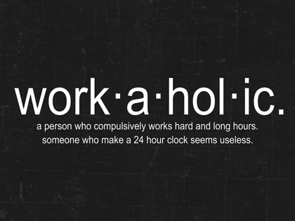 Picture of WORKAHOLIC