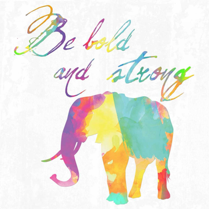 Picture of BE BOLD AND STRONG