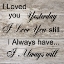 Picture of I ALWAYS WILL