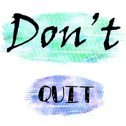 Picture of DONT QUIT