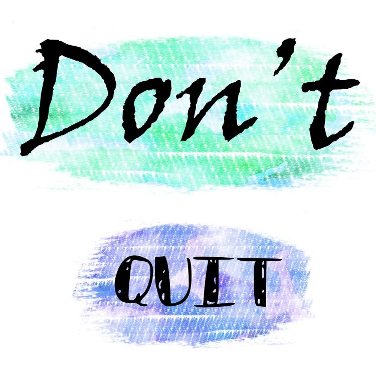 Picture of DONT QUIT