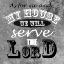 Picture of SERVE THE LORD