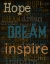 Picture of HOPE DREAM INSPIRE
