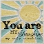 Picture of YOU ARE MY SUNSHINE