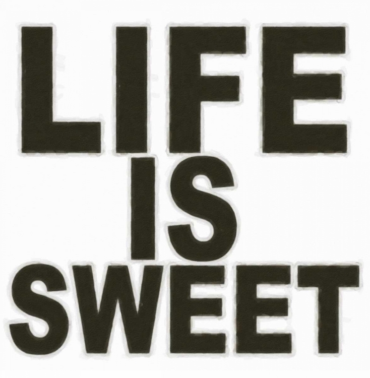 Picture of LIFE IS SWEET