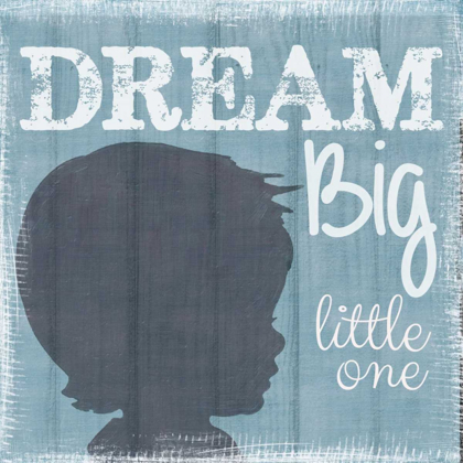 Picture of DREAM BIG LITTLE ONE BOY