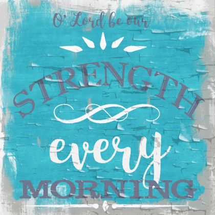 Picture of BE OUR STRENGTH RUSTIC AQUA