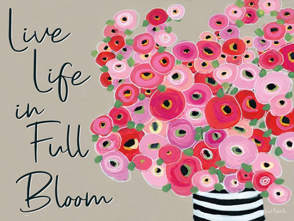 Picture of LIVE LIFE IN FULL BLOOM