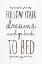 Picture of FOLLOW YOUR DREAMS